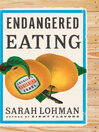 Cover image for Endangered Eating